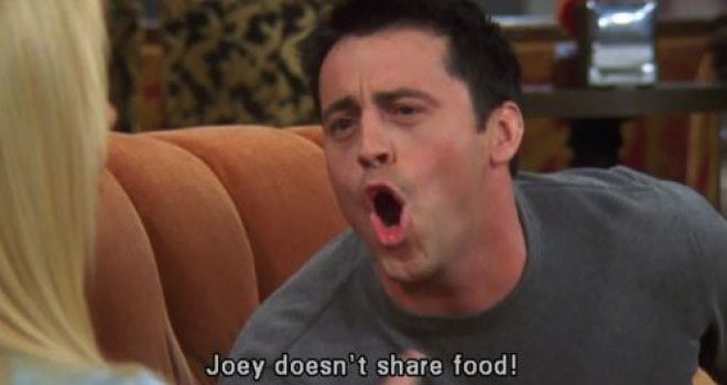 Joey doesn't share food