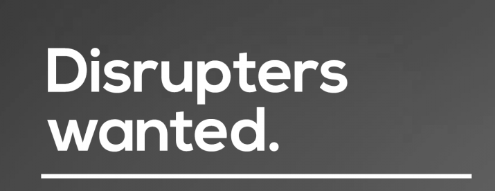 disrupters wanted