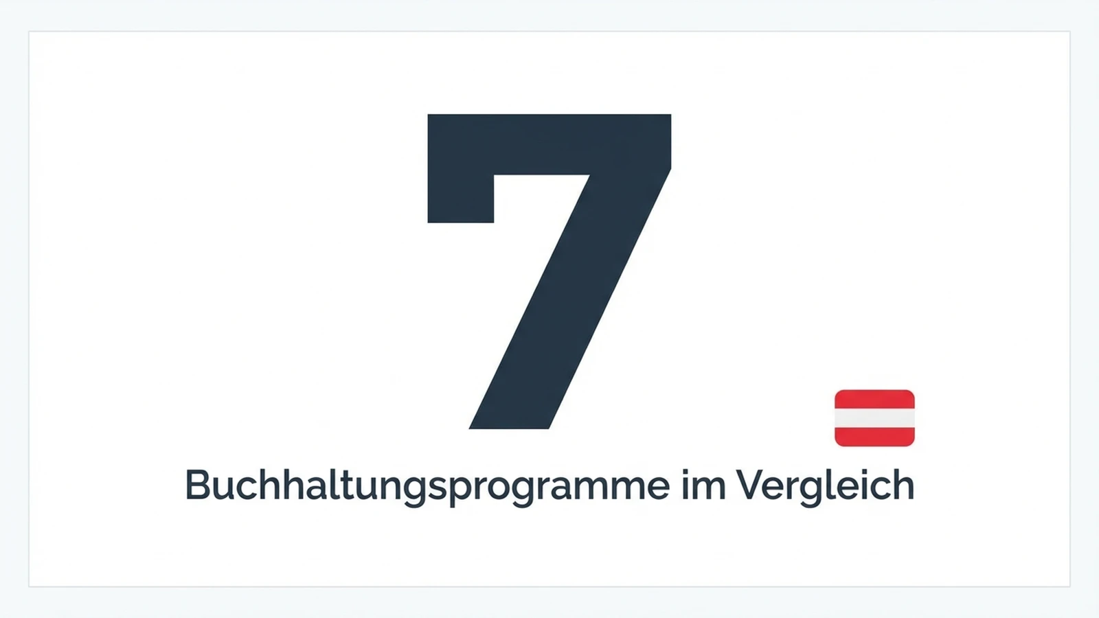 7 Buchhaltungsprogramme für Österreich im Vergleich 2026